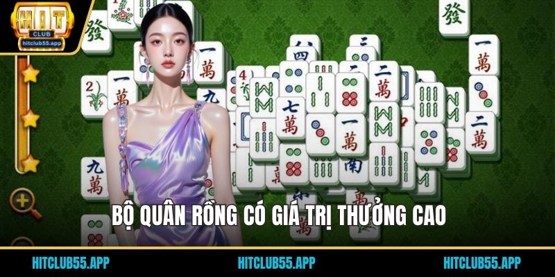 Cách Chơi Mạt Chược Từ Cơ Bản Đến Nâng Cao 2 Bộ quân rồng có giá trị thưởng cao