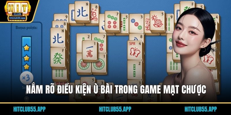 Cách Chơi Mạt Chược Từ Cơ Bản Đến Nâng Cao 3 Nắm rõ điều kiện ù bài trong game mạt chược