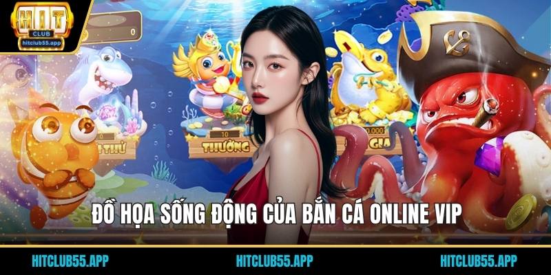 Bắn Cá Online Vip - Trải Nghiệm Thú Vị Đại Dương Bí Ẩn 2026 2 Đồ họa sống động của bắn cá online vip