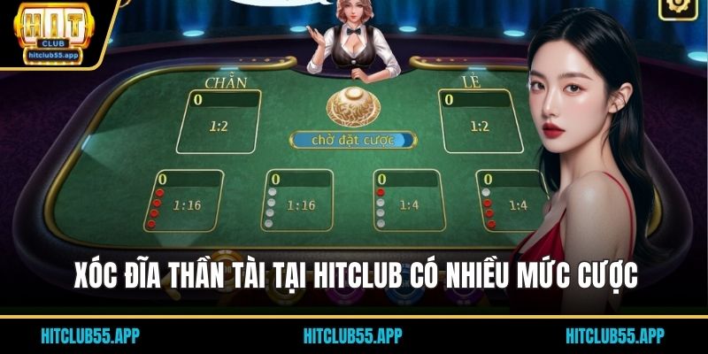 Xóc Đĩa Thần Tài – Trò Chơi Dân Gian Đổi Vận Cực Hot 2026 3 Xóc đĩa thần tài tại HITCLUB có nhiều mức cược